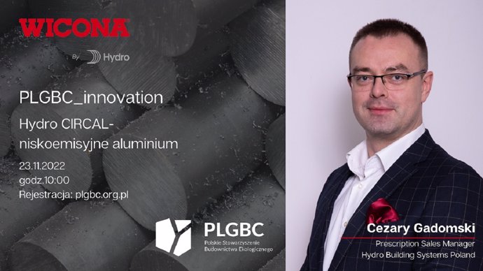 „Hydro CIRCAL – niskoemisyjne aluminium” – zaproszenie na webinarium PLGBC